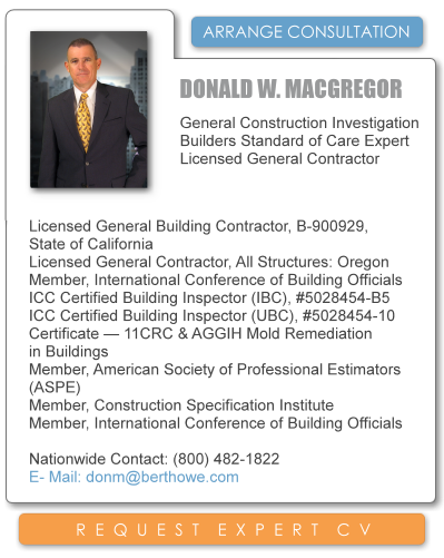Builders Standard of Care Expert Witness and Consulting General Contractor